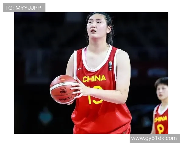 中国女篮热身赛首秀张子宇展现实力央视全程直播期待新星表现